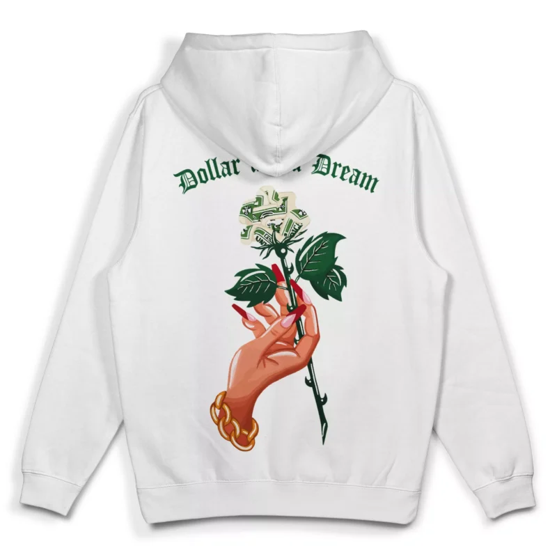 Dollar and a Dream hoodie